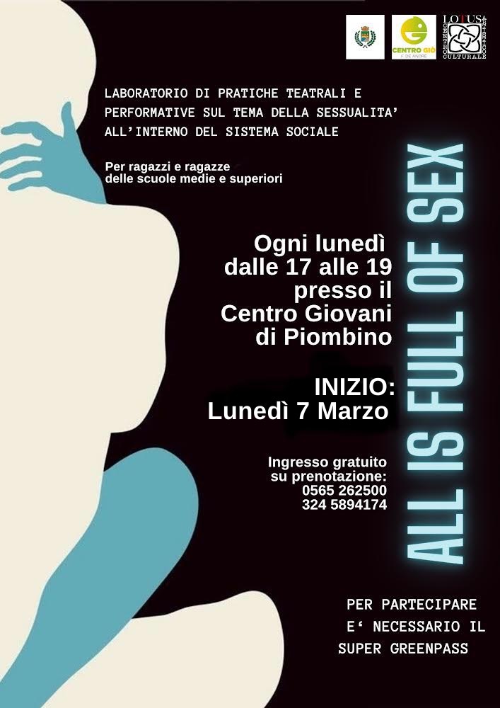 ALL IS FULL OF SEX, AL VIA AL CENTRO GIOVANI IL LABORATORIO DI TEATRO SUL TEMA DELLA SESSUALIT�