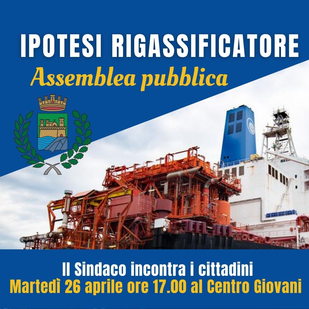 Ipotesi rigassificatore: marted� 26 aprile alle 17 il sindaco incontrer� i cittadini