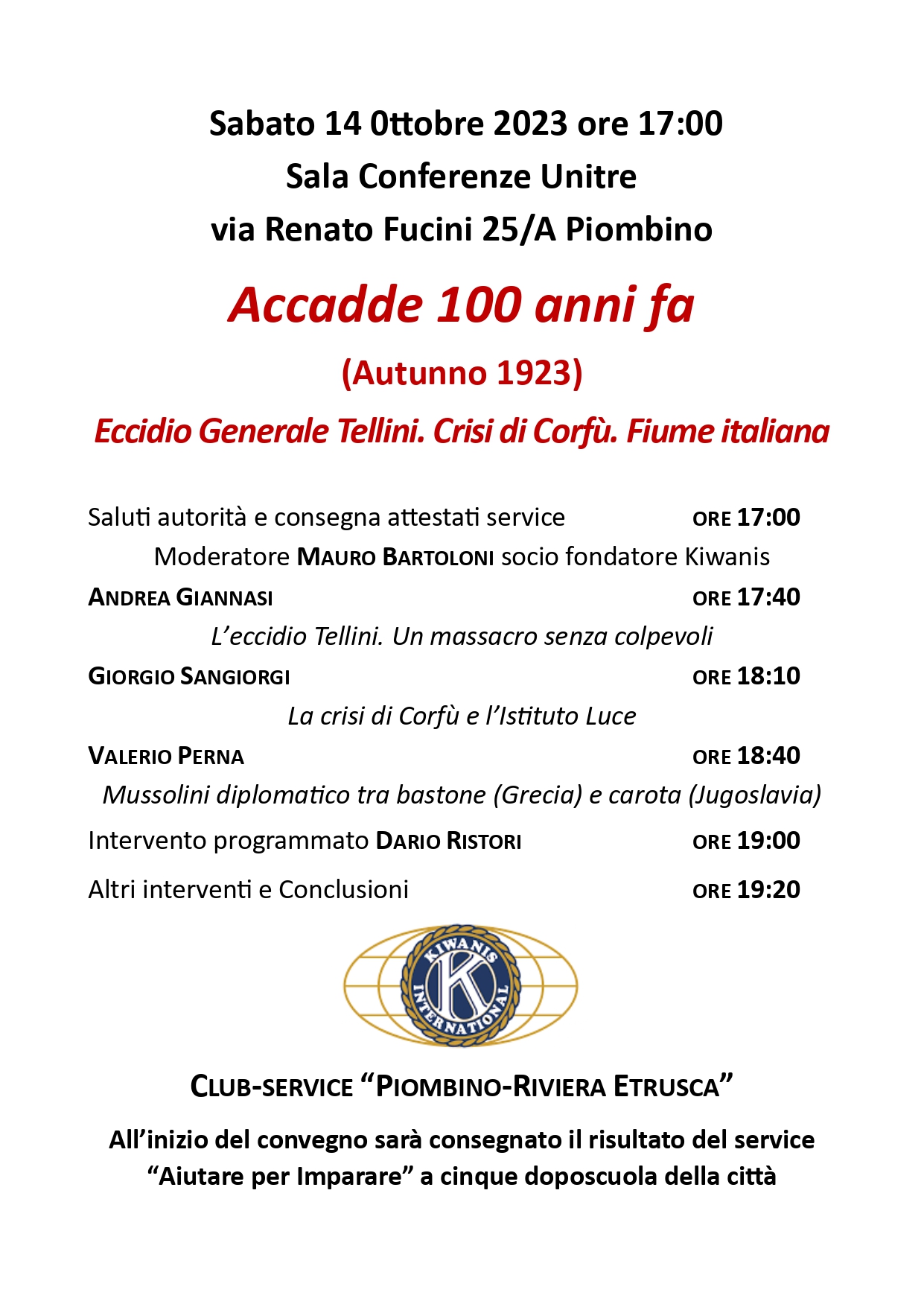 Convegno �Accadde 100 anni fa. Eccidio Generale Tellini. Crisi di Corf�. Fiume italiana� � Sabato 14 ottobre, ore 17, sala conferenze UniTre