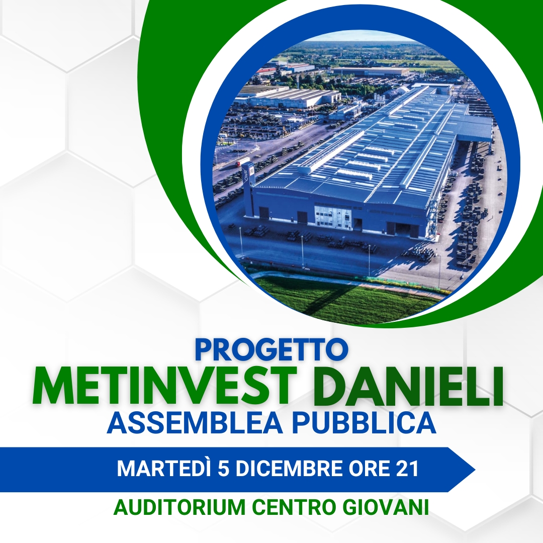 Progetto Metinvest Danieli: convocata assemblea pubblica con i tecnici delle aziende