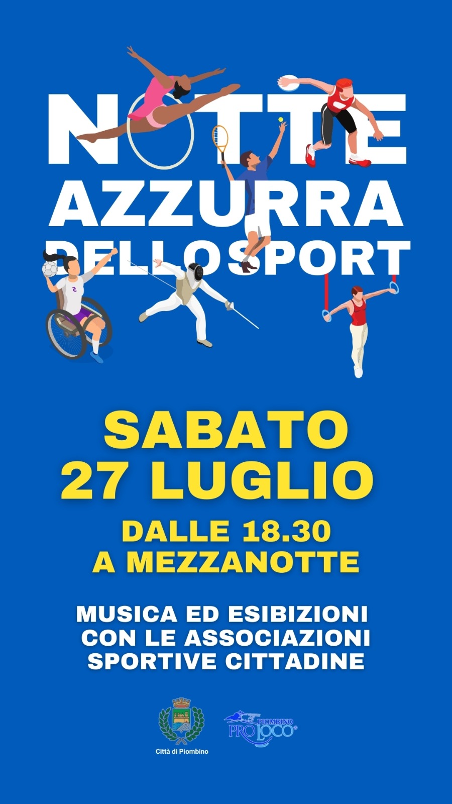 Notte azzurra dello sport Sabato 27 luglio, dalle 18.30 a mezzanotte
