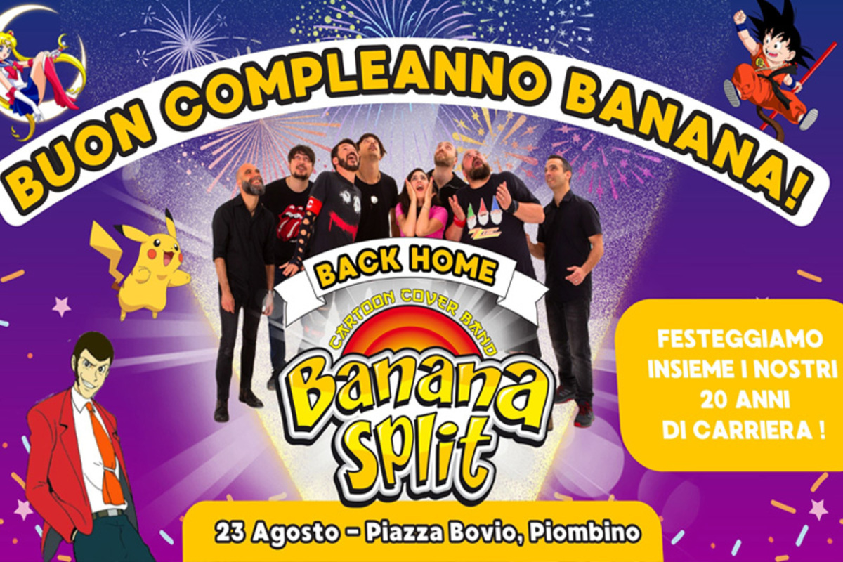20Eventi: il 23 agosto tornano i Banana Split con Tanti auguri Banana  20 anni